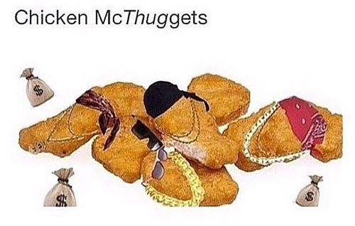 Chicken nugget meme McThuggets